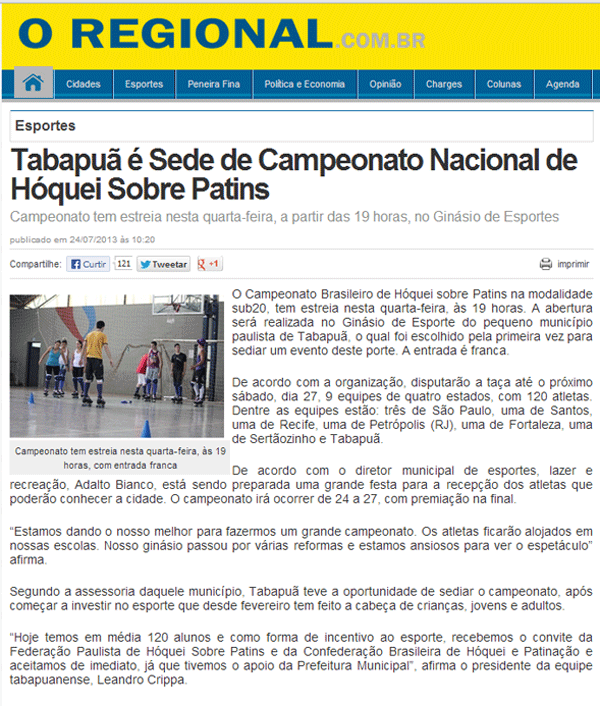 Jornal O REGIONAL - http://www.oregional.com.br/2013/07/tabapua-e-sede-de-campeonato-nacional-de-hoquei-sobre-patins_303240